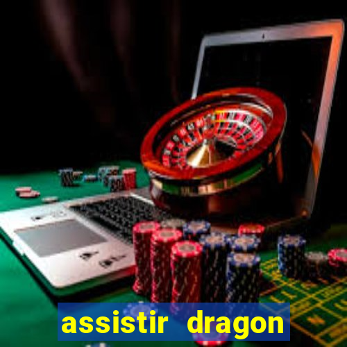 assistir dragon ball kai legendado